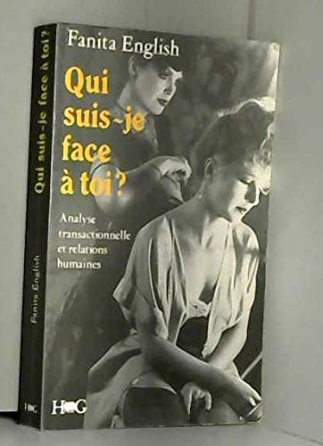 Qui suis-je face à toi ? 2e édition 9782869849174