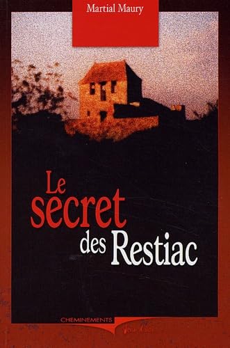 Le secret des Restiac 9782844785053