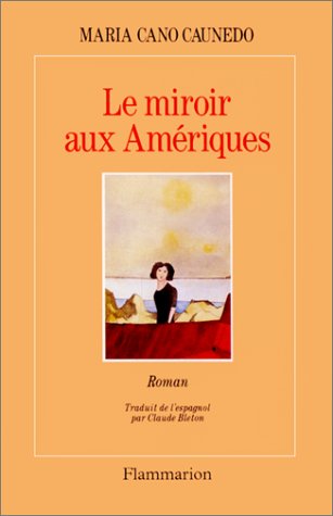 Le miroir aux Amériques 9782080670656