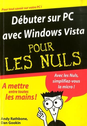 Débuter sur PC avec Windows Vista pour les Nuls 9782754004282