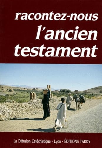 Racontez-nous l'Ancien Testament 9782710501879