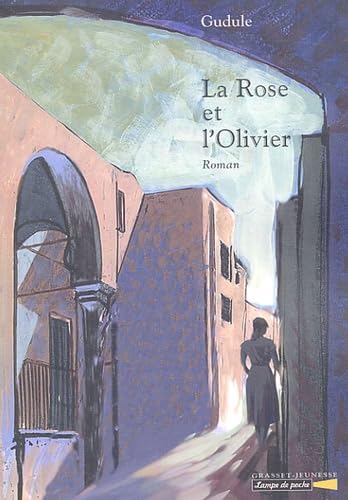 la rose et l'olivier 9782246679615