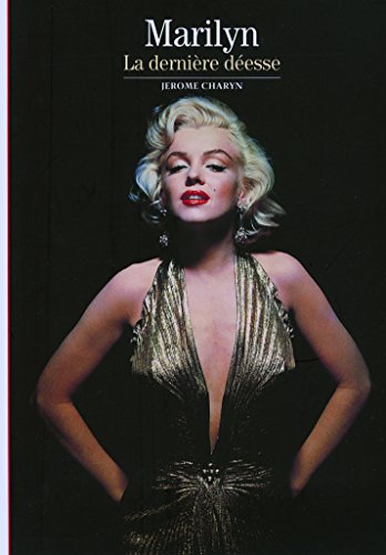 Marilyn: La dernière déesse 9782070341979
