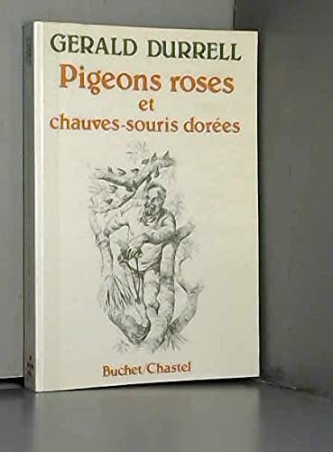 Pigeons roses et chauves-souris dorées 