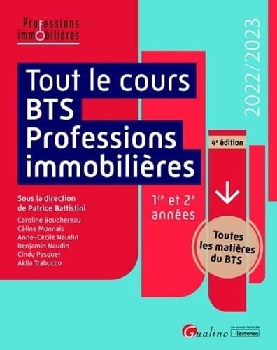 Tout le cours BTS Professions immobilières: Toutes les matières des 2 années de cours constituant le BTS en un seul volume 9782297176743