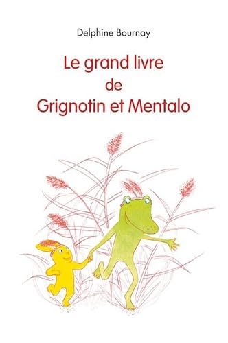 Le grand livre de Grignotin et Mentalo 9782211212427