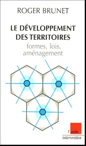 Le développement des territoires : formes, lois, aménagement 9782752600714