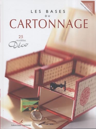 Les bases du cartonnage: 25 modèles Déco 9782841675098