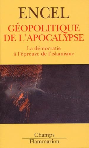Géopolitique de l'apocalypse : La Démocratie à l'épreuve de l'islamisme 9782080800664