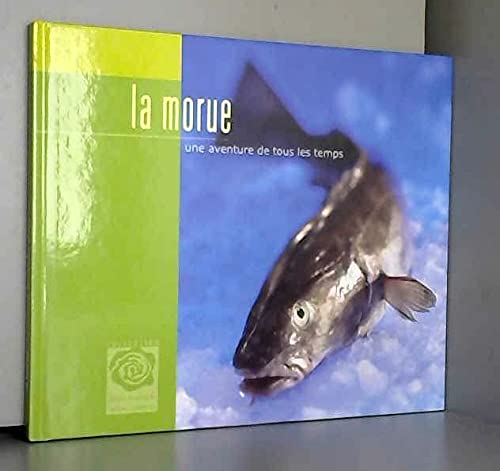 La morue - Une aventure de tous les temps 4751031010006