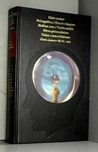 Les pouvoirs inconnus de l'homme : Le Savoir antérieur 9782710700302