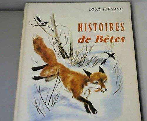 Histoires de bêtes [Board book] [Jan 01, 1978] Pergaud Louis and Simon Romain 