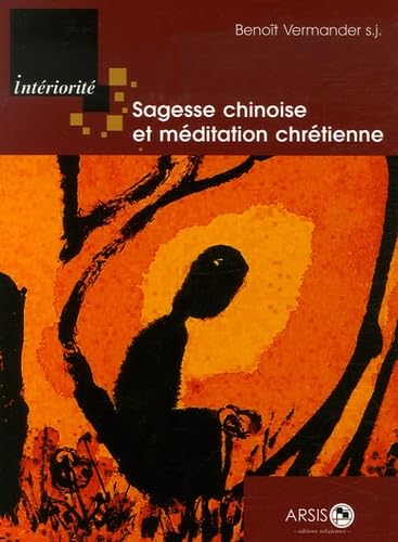 Sagesse chinoise et méditation chrétienne 9782352970101