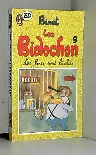 Les Bidochon, tome 9 : Les fous sont lâchés 9782277332626