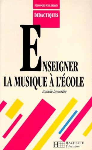 Enseigner la musique à l'école 9782011703972