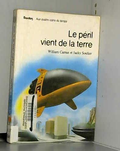 Le péril vient de la terre 9782040121808