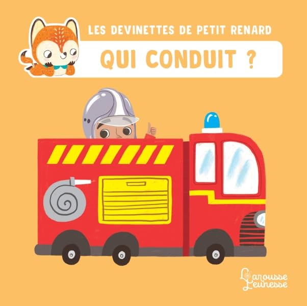 Qui conduit ? - Les devinettes de Petit Renard 9782035949318