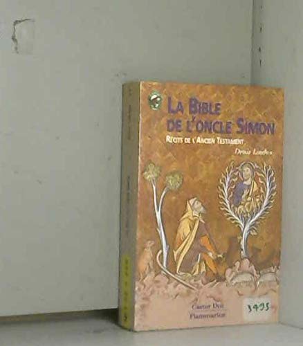 La Bible de l'oncle Simon: Récits de l'Ancien Testament 9782081638211