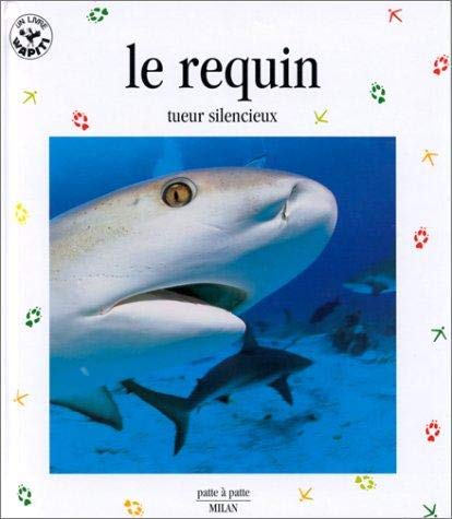 Le Requin : Tueur silencieux 9782841135141