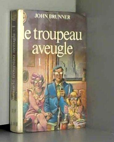 Le troupeau aveugle (tome 1) 9782277212331