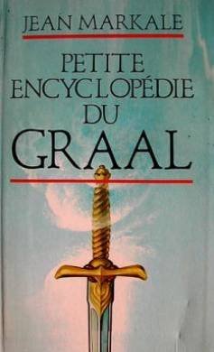 Petite Encyclopédie du Graal 9782857045052