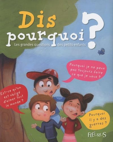 Dis pourquoi ? Les grandes questions des petits enfants 9782215048398