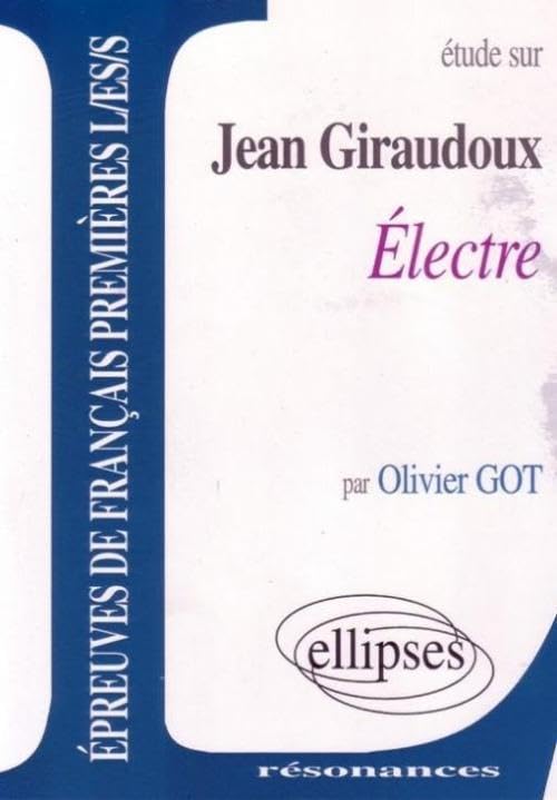 Etude Sur Electre, Jean Giraudoux 9782729897710