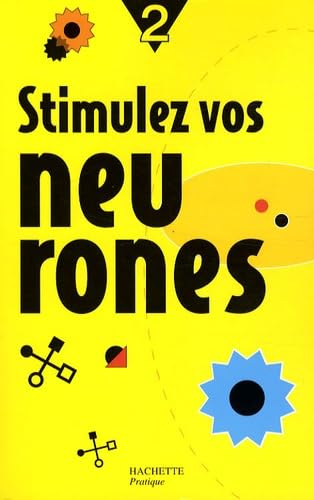 Stimulez vos neurones: Tome 2 9782012376038