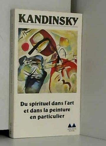 Du Spirituel dans l'art et dans la peinture en particulier 9782282300627