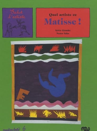 quel artiste ce matisse !: SALUT L'ARTISTE 9782711852024