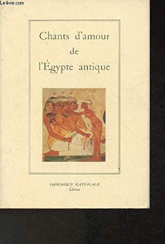 Chants d'amour de l'Egypte antique 9782110811479