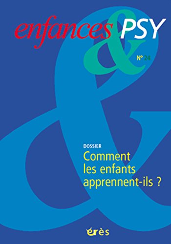 Enfances & psy 24 - Comment les enfants apprennent-ils? 9782749201641