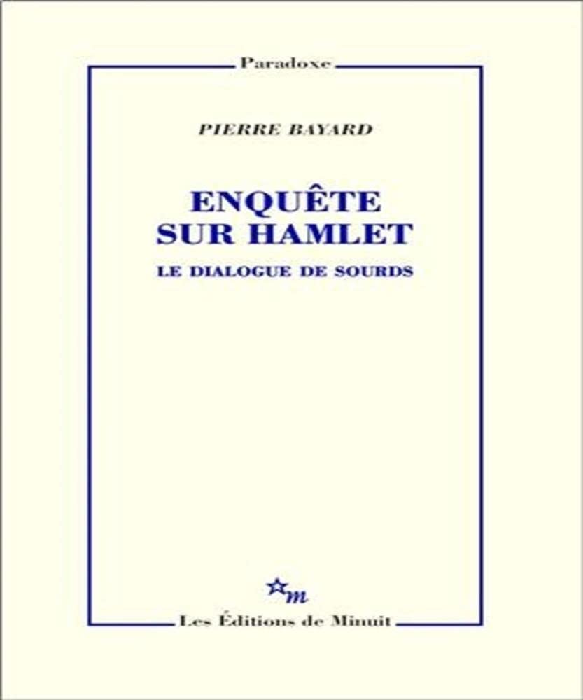 Enquête sur Hamlet : Le Dialogue des sourds 9782707318077