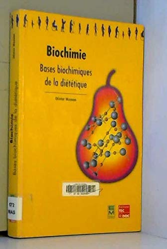 Biochimie: Bases biochimiques de la diététique 9782743005023