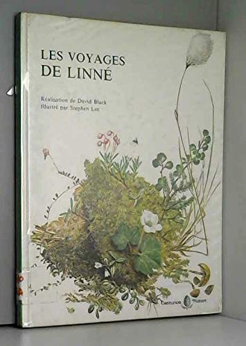 Les voyages de Linné - Réalisation de David Black, illustré par Stephen Lee, traduction de Claude Lauriot Prévost 