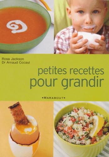 Petites recettes pour grandir: De 2 ans à 12 ans 9782501040815