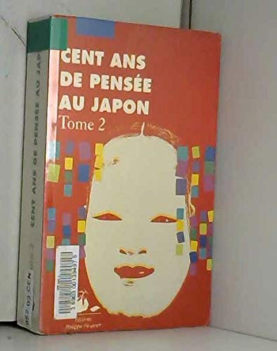 100 ans de pensée au Japon, tome 2 9782877302401