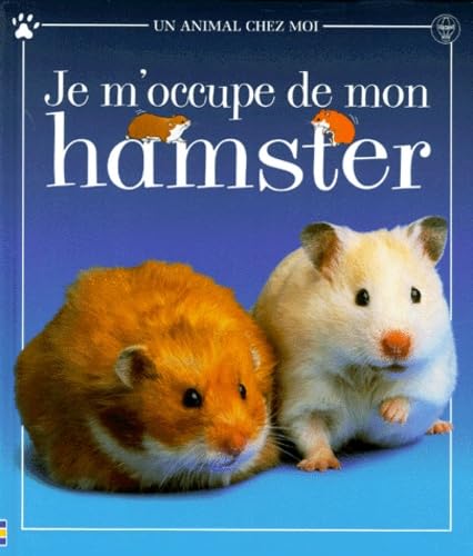 Je M'Occupe De Mon Hamster 9780746035559