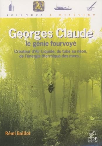 GEORGES CLAUDE LE GENIE FOURVOYE 9782759803965