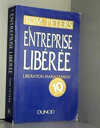 L'Entreprise Liberee. Liberation Management 9782100018314