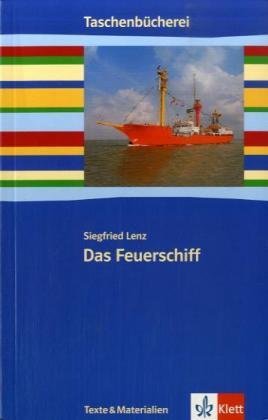 Das Feuerschiff: Ab 9./10. Schuljahr 9783122626501