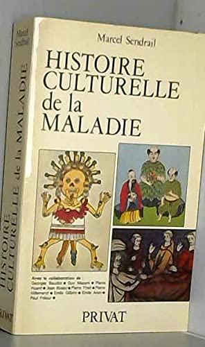 HISTOIRE CULTURELLE DE LA MALADIE 9782708923942