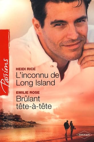 L'inconnu de Long Island ; Brûlant tête-à-tête 9782280837453