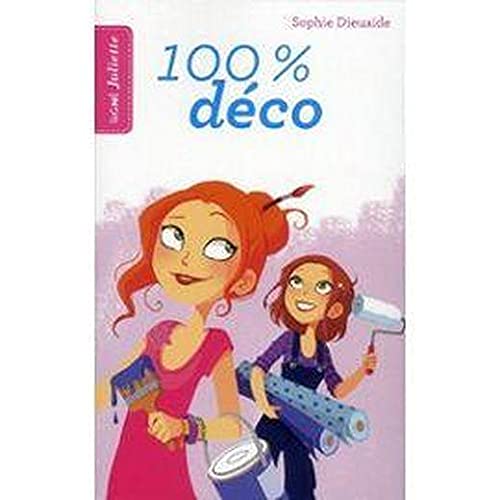 Signé Juliette : 100% déco 9782298058543