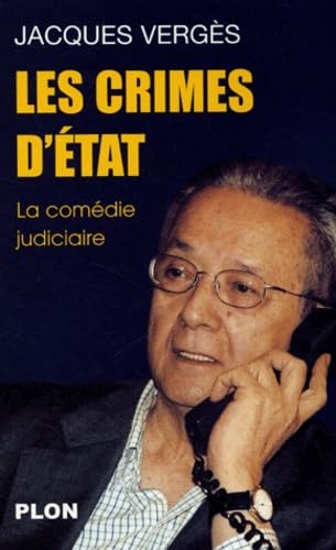 Les Crimes d'état : La comédie judiciaire 9782259199216