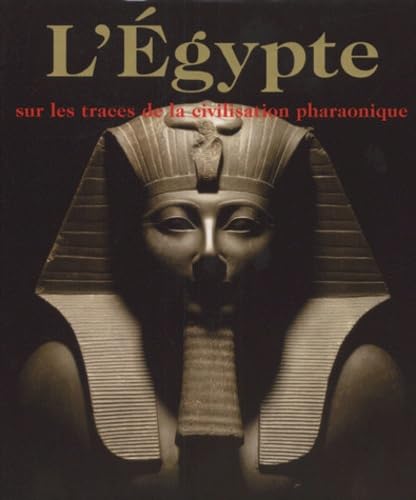 L'Egypte, sur les traces de la civilisation pharaonique 9783895089145