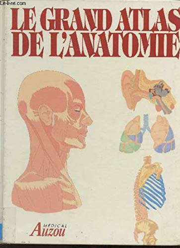 Le grand atlas de l'anatomie 9782733803059