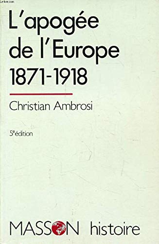 L'apogee de l'europe / 1871-1918 9782225827891