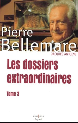 Les Dossiers extraordinaires, t. III 9782846120340