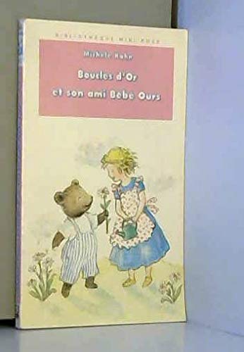 Boucles d'or et son ami Bébé Ours 9782010172571